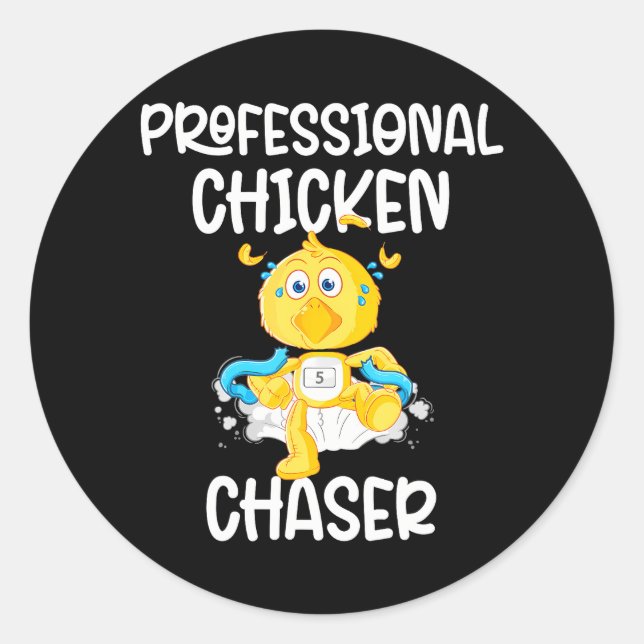 Professional Chicken Chaser Funny Farm Farmer Classic Round Sticker (Front)