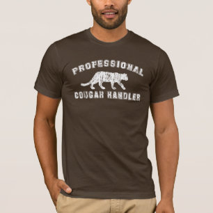 Professional Cougar Handler Tee