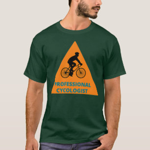 Professional Cycologist  T-Shirt
