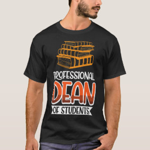 Professional Dean Of Students T-Shirt