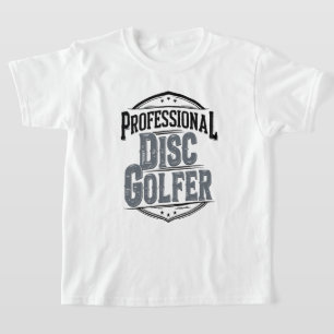 Professional Disc Golfer Disc Golf T-Shirt