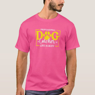 Professional Dog Catcher Aco Animal Control Office T-Shirt