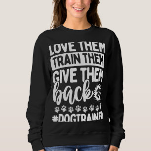 Professional Dog Training Rufferences Dog School T Sweatshirt