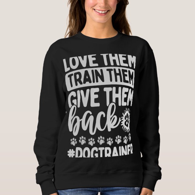 Professional Dog Training Rufferences Dog School T Sweatshirt (Front)
