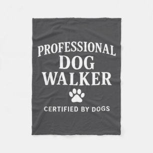 Professional Dog Walker - Certified By Dogs Gift Fleece Blanket