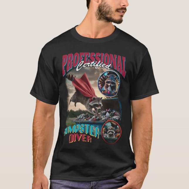 Professional Dumpster Diver Funny Racoon Bootleg T-Shirt (Front)