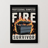 Professional Dumpster Fire Survivor Funny Work 