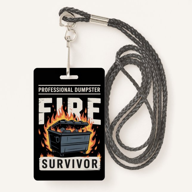 Professional Dumpster Fire Survivor Funny Work  ID Badge (Front with Lanyard)