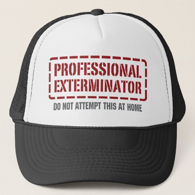 Professional Exterminator Trucker Hat (Front)