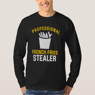 Professional French Fries Stealer Fitness Workout T-Shirt