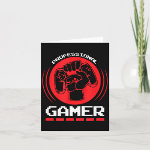 Professional Gamer Funny Gaming Quotes Gift For Pl Card