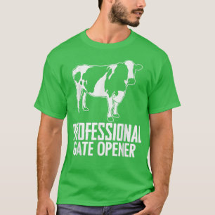 Professional Gate Opener funny Livestock for Farme T-Shirt