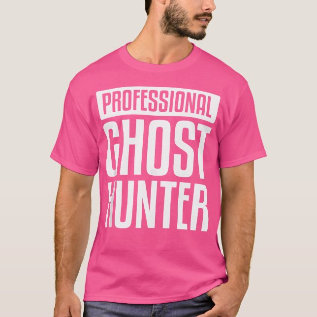 Professional Ghost Hunter Ghost Hunting Halloween T-Shirt (Front)