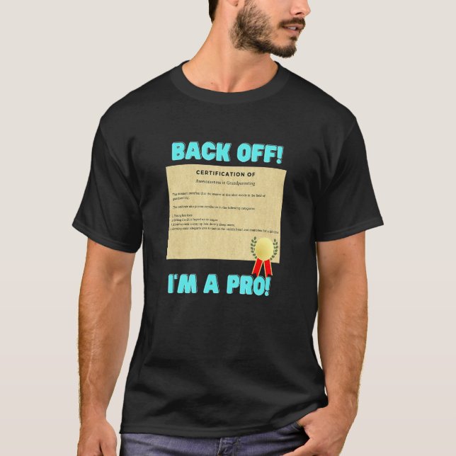 Professional Grandparenting Certification T-Shirt (Front)