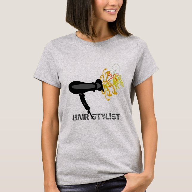 Professional Hair Stylist Salon Beautician Dryer T-Shirt (Front)