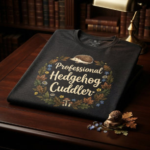 Professional Hedgehog Cuddler Tri-Blend Shirt