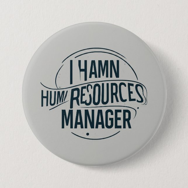 Professional Human Resources Manager 7.5 Cm Round Badge (Front)