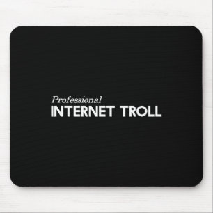 Professional Internet Troll Funny  Mouse Pad