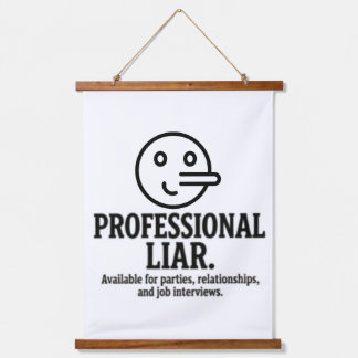 Professional Liar For Parties, Relationships & Job Hanging Tapestry