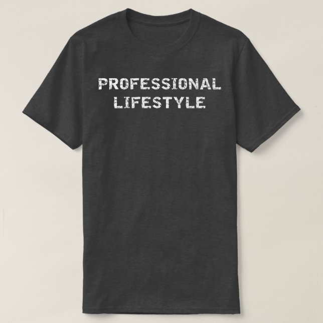 Professional Lifestyle Typography T-Shirt (Design Front)