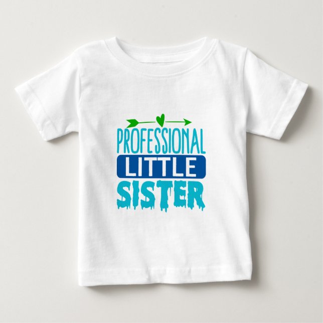 Professional Little Sister Blue Paint Drip Baby T-Shirt (Front)
