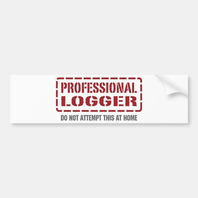 Professional Logger Bumper Sticker (Front)