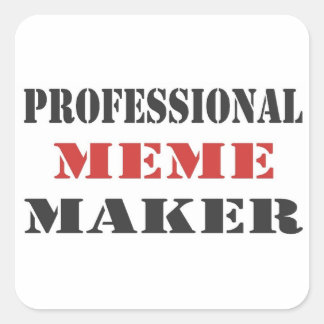 Professional Meme Maker Square Sticker