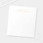 Professional Modern Script Notepad<br><div class="desc">Professional Modern notepad featuring name in gold modern script font style with custom text in gold modern sans serif font style on white background.

Please note: The foil details are simulated in the artwork. No actual foil will be used in the making of this product.</div>
