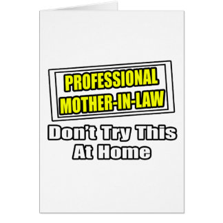 Professional Mother-In-Law...Joke