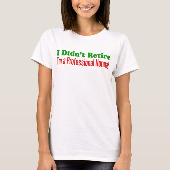 Professional Nonna T-Shirt (Front)