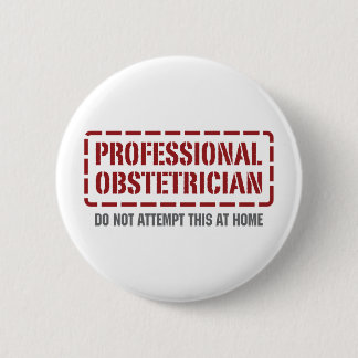 Professional Obstetrician 6 Cm Round Badge