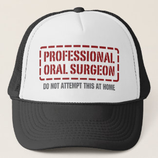 Professional Oral Surgeon Trucker Hat