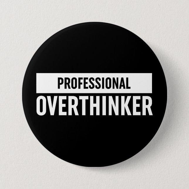 Professional Overthinker 7.5 Cm Round Badge (Front)