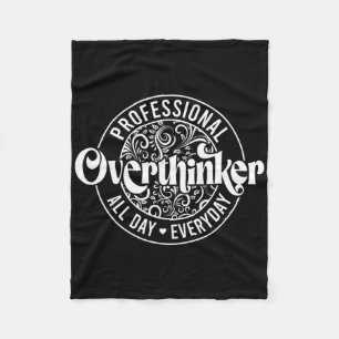 Professional Overthinker All Day Fun Mental Health Fleece Blanket
