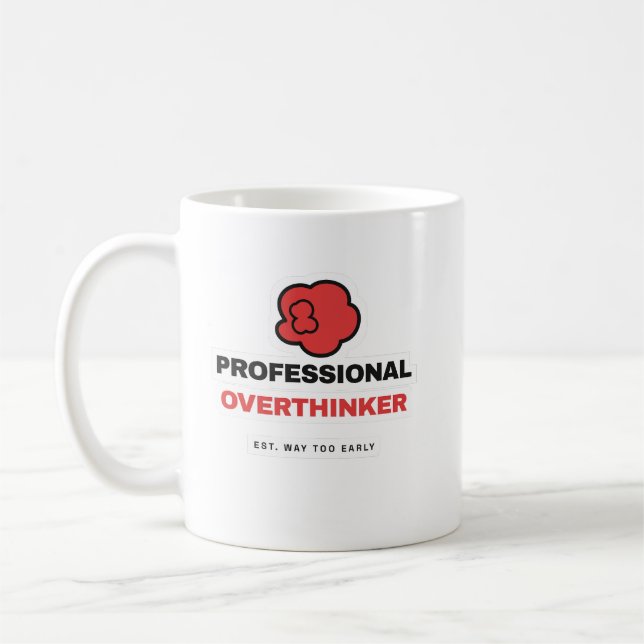 Professional Overthinker Funny Coffee Mug (Left)