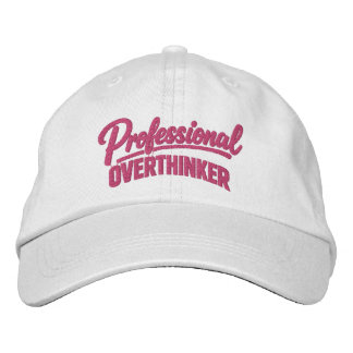 Professional Overthinker Funny Humor Embroidered Hat