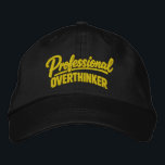 Professional Overthinker Funny Humor Embroidered Hat<br><div class="desc">Professional Overthinker Funny embroidered cap from Ricaso - Show off your sense of humor with the “Professional Overthinker” text-based design — perfect for anyone whose mind never quite switches off. Simple, bold typography delivers the joke instantly, making it relatable for thinkers, planners, worriers, and anyone who tends to analyze things...</div>