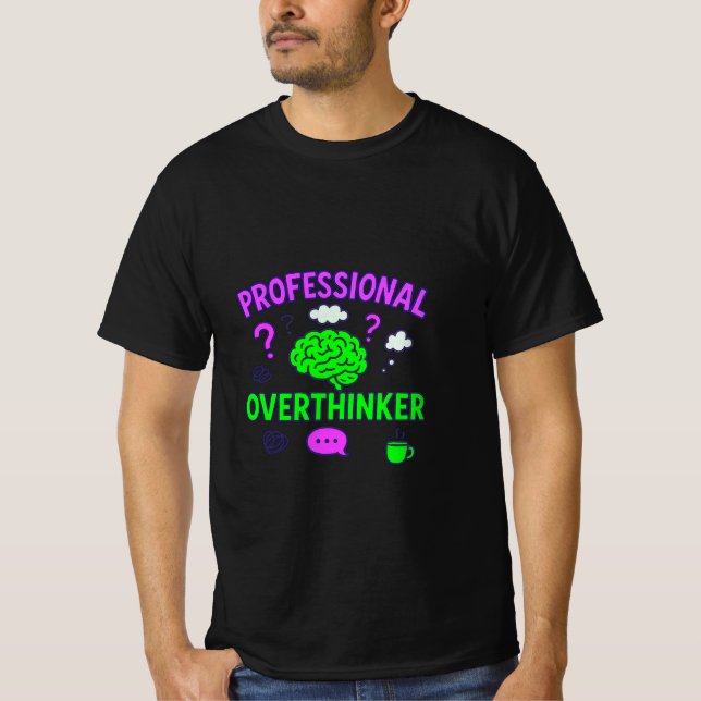 Professional Overthinker Funny Quote T-Shirt (Front)