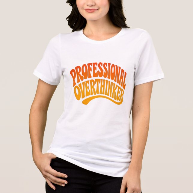 Professional Overthinker Funny Retro Typography T- Tri-Blend Shirt (Front)