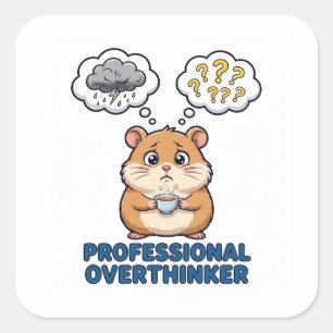 Professional Overthinker Funny Sarcastic Hamster Square Sticker