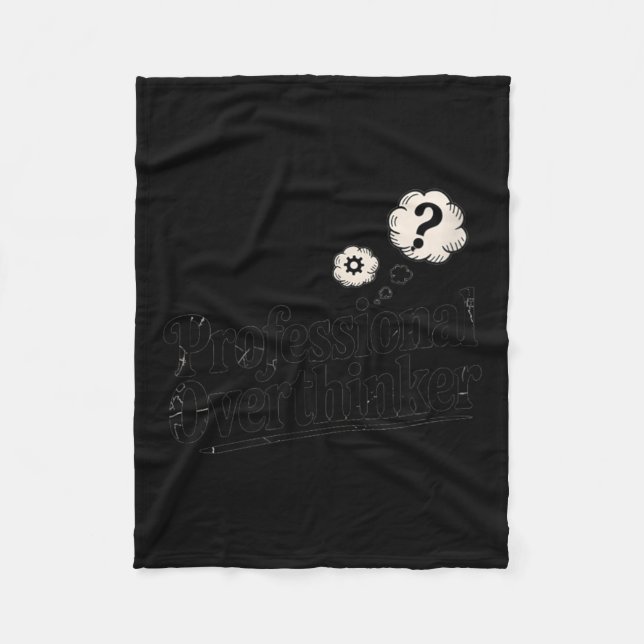 Professional Overthinker Funny Sarcastic Quote Fleece Blanket (Front)