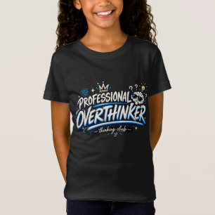 Professional Overthinker Funny Thinking Club Mem T-Shirt