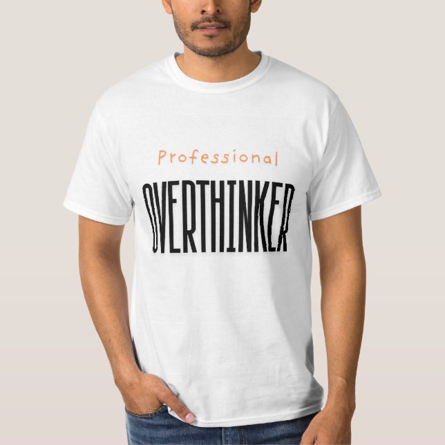 "Professional Overthinker" Men's T-Shirt (Front)