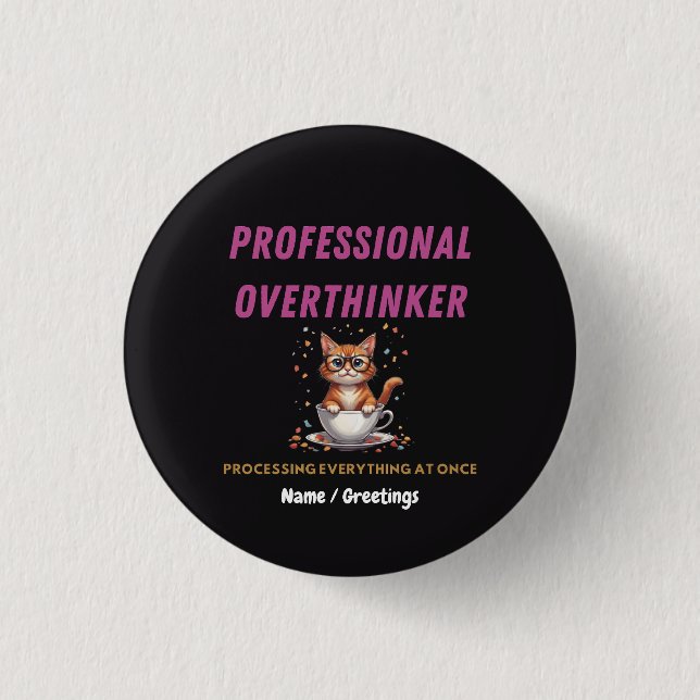 Professional Overthinker Relatable Cat Humor  3 Cm Round Badge (Front)