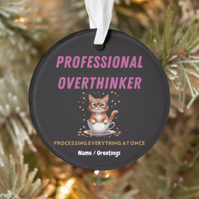 Professional Overthinker Relatable Cat Humor  Ornament (Tree)