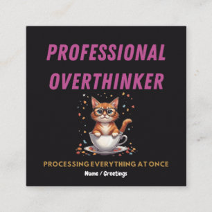 Professional Overthinker Relatable Cat Humor Square Business Card