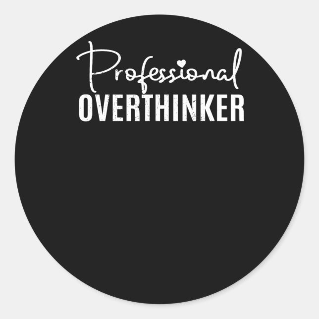 Professional Overthinker Sticker  (Front)