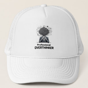 Professional Overthinker Trucker Hat