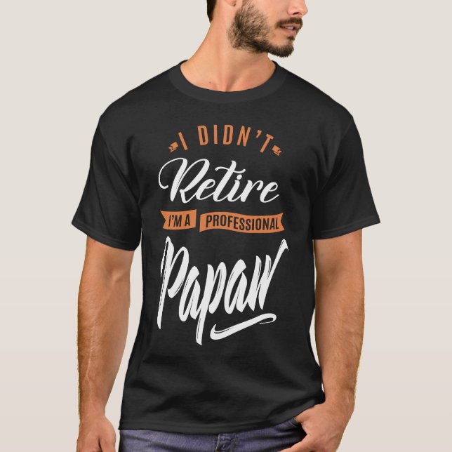 Professional Papaw T-Shirt (Front)