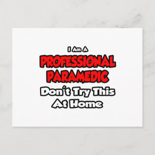 Professional Paramedic ... Don't Try This Postcard